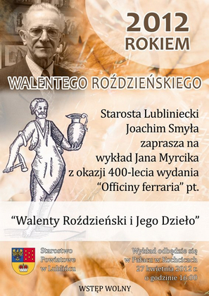 2012 rokiem Walentego Roździeńskiego