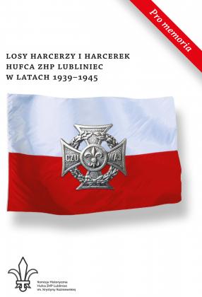 „Losy harcerzy i harcerek Hufca ZHP Lubliniec w latach 1939-1945”
