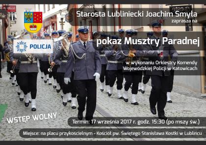 Starosta Lubliniecki Joachim Smyła zaprasza na pokaz Musztry Paradnej w wykonaniu Orkiestry Komendy Wojewódzkiej Policji w Katowicach